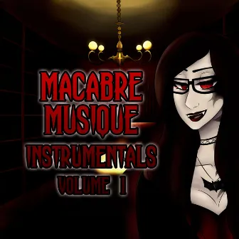 Macabre Musique Instrumentals, Vol. 1 by Madame Macabre