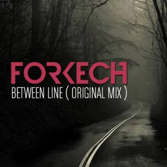 Between Line by Forkech