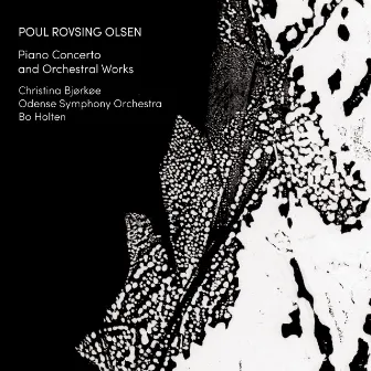 Rovsing Olsen: Orchestral Works by Christina Bjørkøe