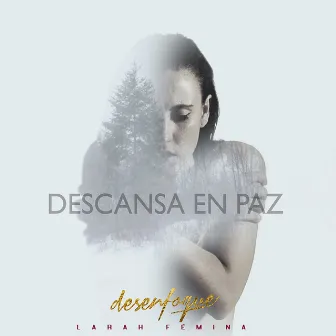 Descansa en Paz by Larah Fémina