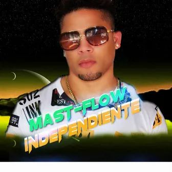 Independiente by Mast Flow