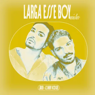 Larga Esse Boy (Acústico) by Jáder