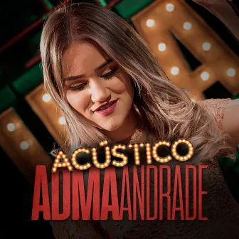 Acústico Imaginar: Adma Andrade by Adma Andrade