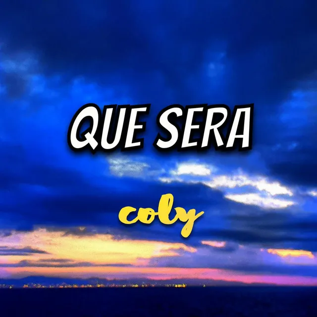 Que Sera