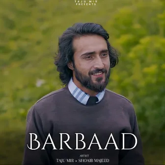 Barbaad by Shoaib Majeed