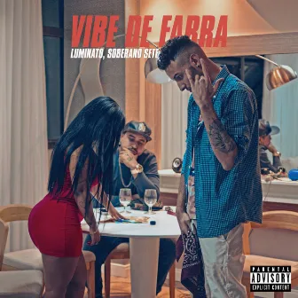 Vibe de Farra by Soberano Sete