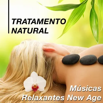 Tratamento Natural - Musicas Relaxantes New Age com Sons da Natureza (Chuva, Vento, Mar e Ondas do Oceano) by Musica Relajante New Age Culture