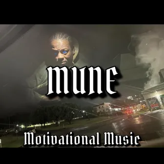 Motivational Music by mune