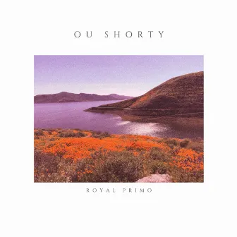 Ou Shorty by Royal Primo