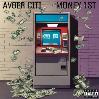 Money 1st by Av8er Citi