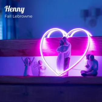 Hennys by Fall Lebrowne