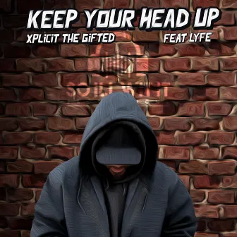 Keep Your Head Up by Unknown Artist