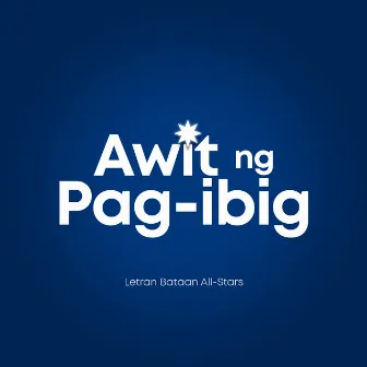 Awit Ng Pag-Ibig by Letran Bataan All-Stars