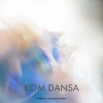 Kom dansa by Andreas Wistrand