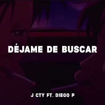 Déjame de buscar by J Cty