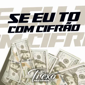 Se Eu To Com Cifrão by Koiotzz