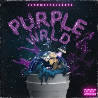 Purple Wrld by YUNGSTEALY