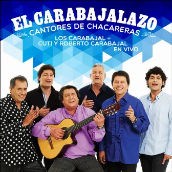 El Carabajalazo - Cantores de Chacareras (En Vivo) by Graciela Carabajal