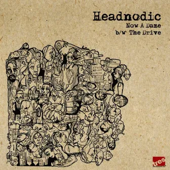 Now A Daze / The Drive by Headnodic