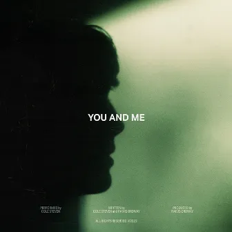 You and Me by Cole Steven