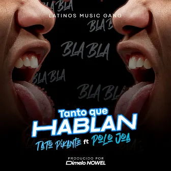 Tanto Que Hablan by tato pikante