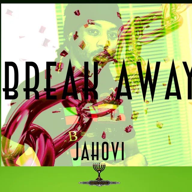 Break Away