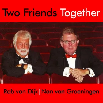 Two Friends Together by Rob van Dijk