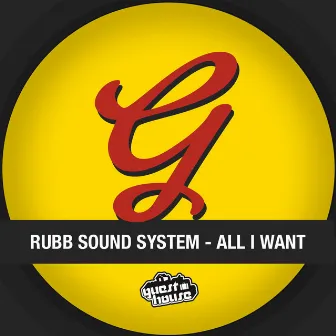 All I Want by Rubb Sound System