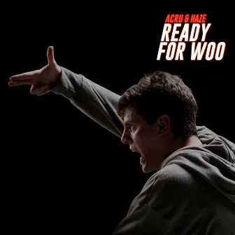 Ready For Woo by Haze