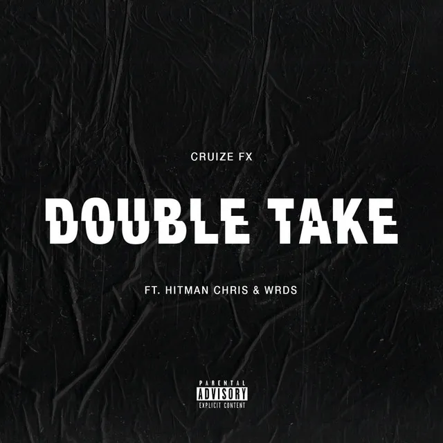 Double Take (feat. Hitman Chris and WRDS)