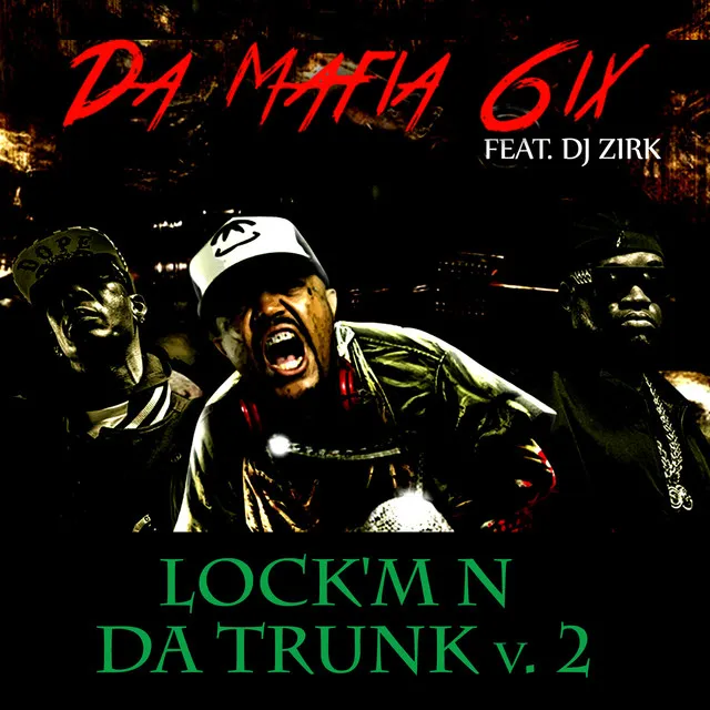 Lock'm n da Trunk V.2 (feat. DJ Zirk) - Single