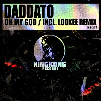 Oh My God (Lookee Remix) by Daddato