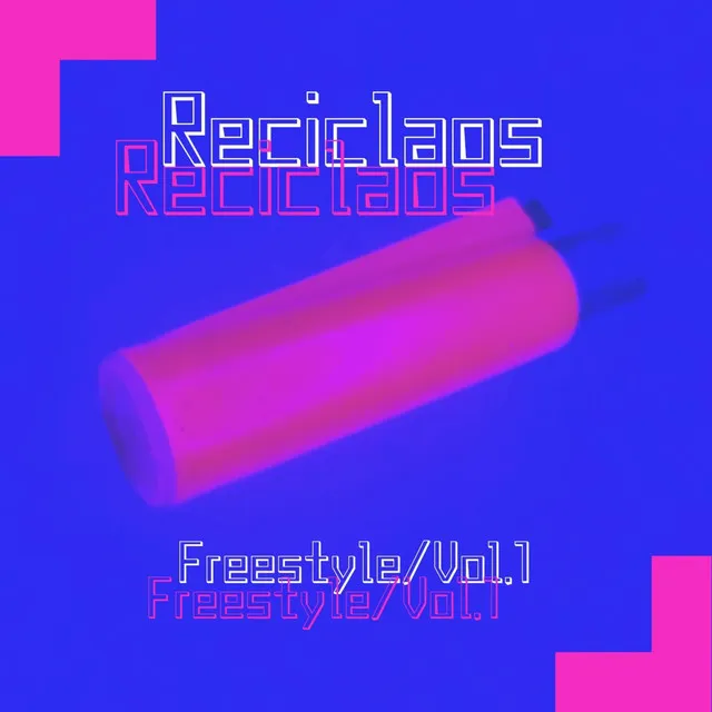 Reciclaos Freestyle, Vol. 1