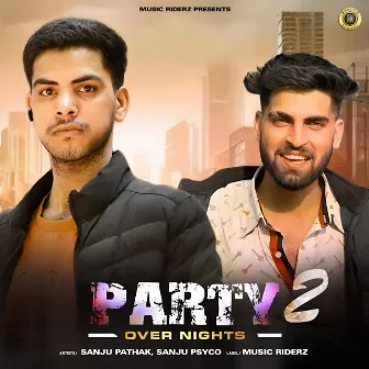 Party Over Nights 2 by 