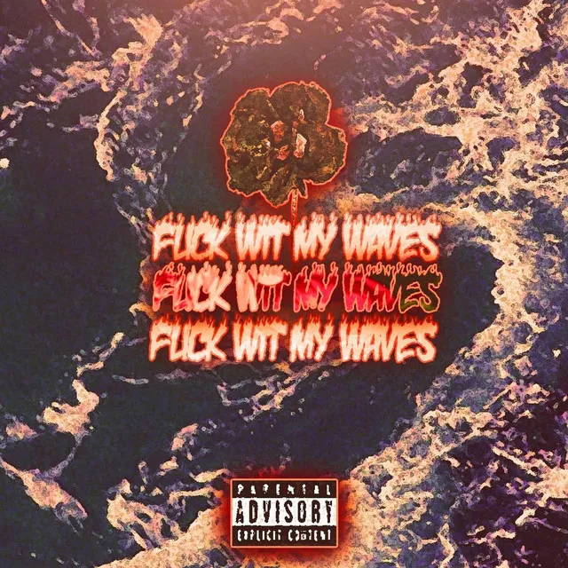 Fuck with My Waves