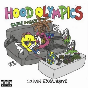 Hood Olympics by Slime Dollaz