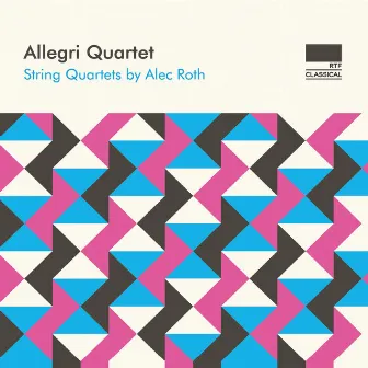 Alec Roth: String Quartets by Alec Roth