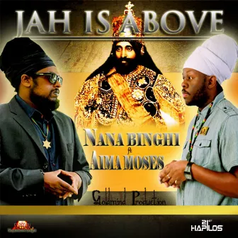 Jah is Above - Single by Nana Binghi