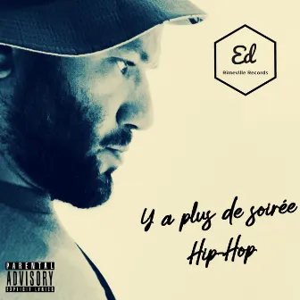 Y a plus de Soiree Hip-Hop by Ed