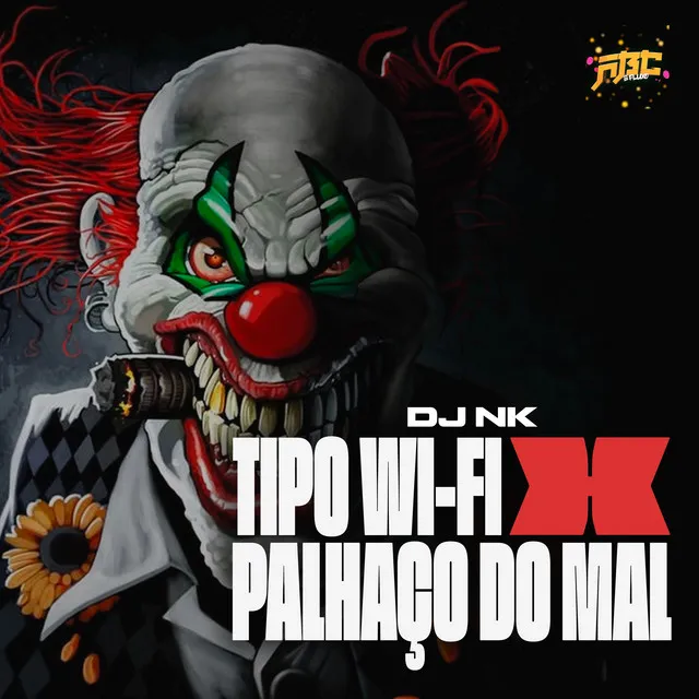 TIPO WI-FI X PALHAÇO DO MAL