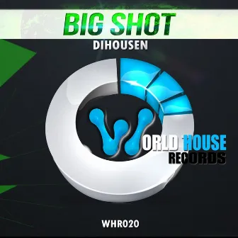 Big Shot by Dihousen