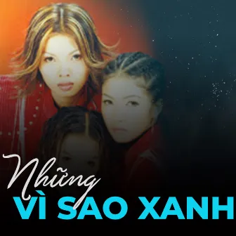 Những vì sao xanh by Tốp ca