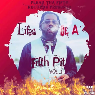 Life Of A Fifth Pit (Vol.3) by Qwon Escobar