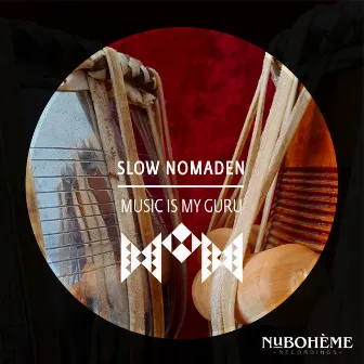 Music Is My Guru (Radio Mix) by Slow Nomaden