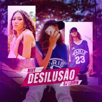 Desilusão by DJ Loirin