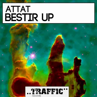 Bestir Up by Attat