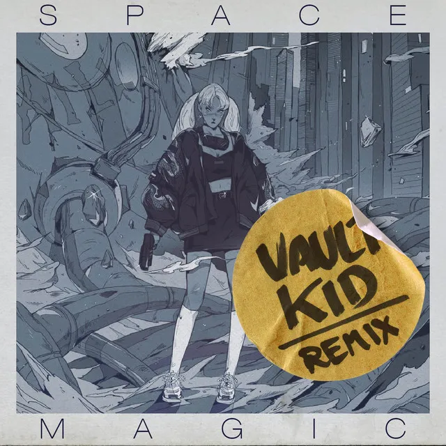 Space Magic (Vault Kid Remix)