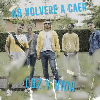 No volveré a caer by Luz y Vida Music