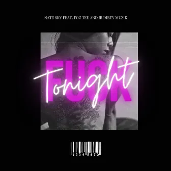 Fuck Tonight by Nate Sky