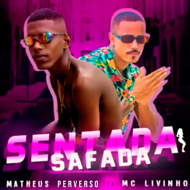 Sentada Safada (feat. Mc Livinho)